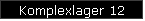 Komplexlager 12