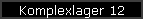Komplexlager 12